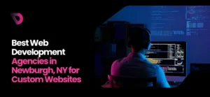 Web Development Agencies Newburgh, NY