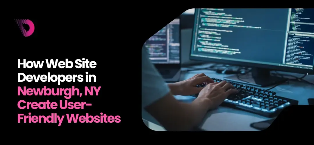Read more about the article How Web Site Developers in Newburgh, NY Create User-Friendly Websites