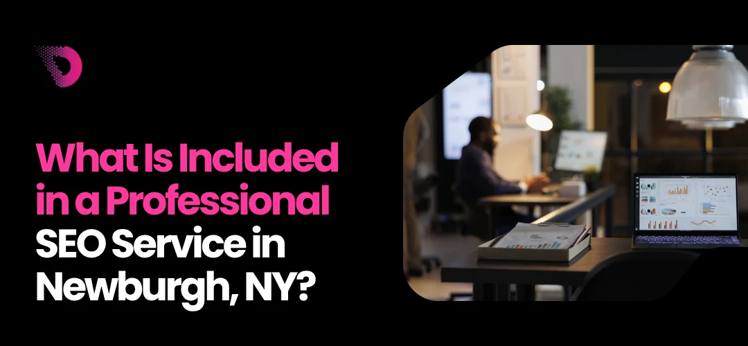 Read more about the article What Included Professional SEO Service in Newburgh, NY?
