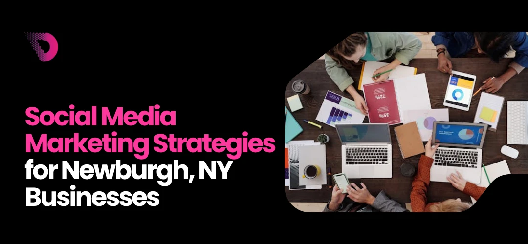 Read more about the article Social Media Marketing Strategies for Newburgh, NY Businesses